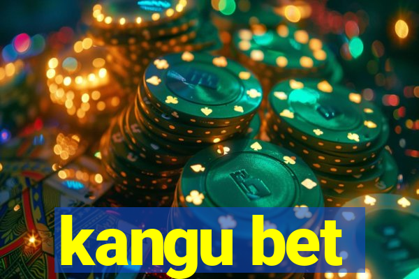 kangu bet